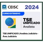 TSE UNIFICADO - Analista Judiciário - Área Judiciária (CEISC 2024)